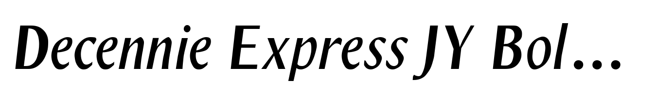 Decennie Express JY Bold Italic